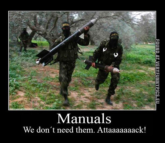 Funny Picture - Manuals - We don't need them - Attaaaaaack!