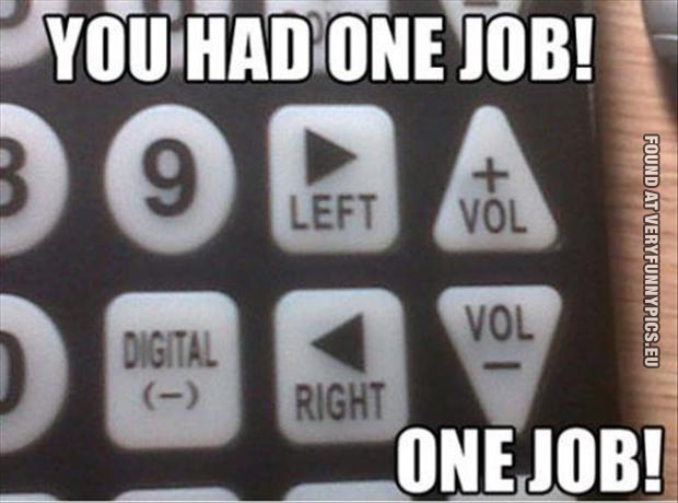 Funny Picture - You had one job!