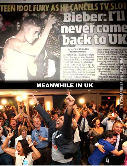 Funny Pictures - Bieber will never com back to UK