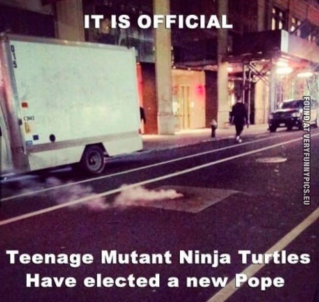 Funny Pictures - It is official - Teenage Mutant Ninja Turtles have elected a new pope