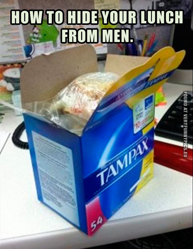Funny Picture - How to hide your lunch from men