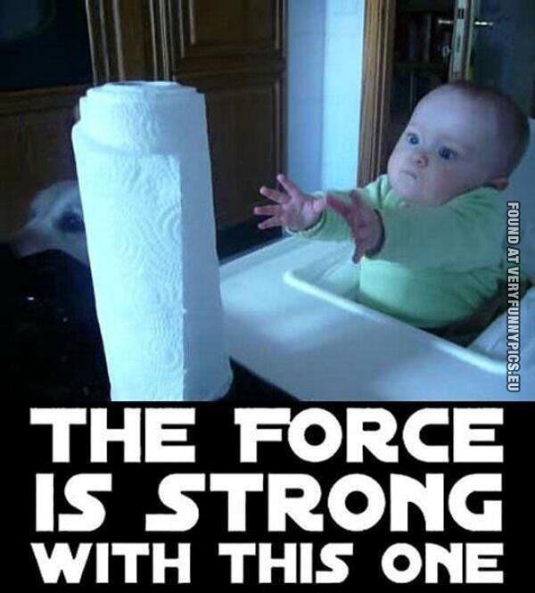 Funny Picture - The force is strong with this one