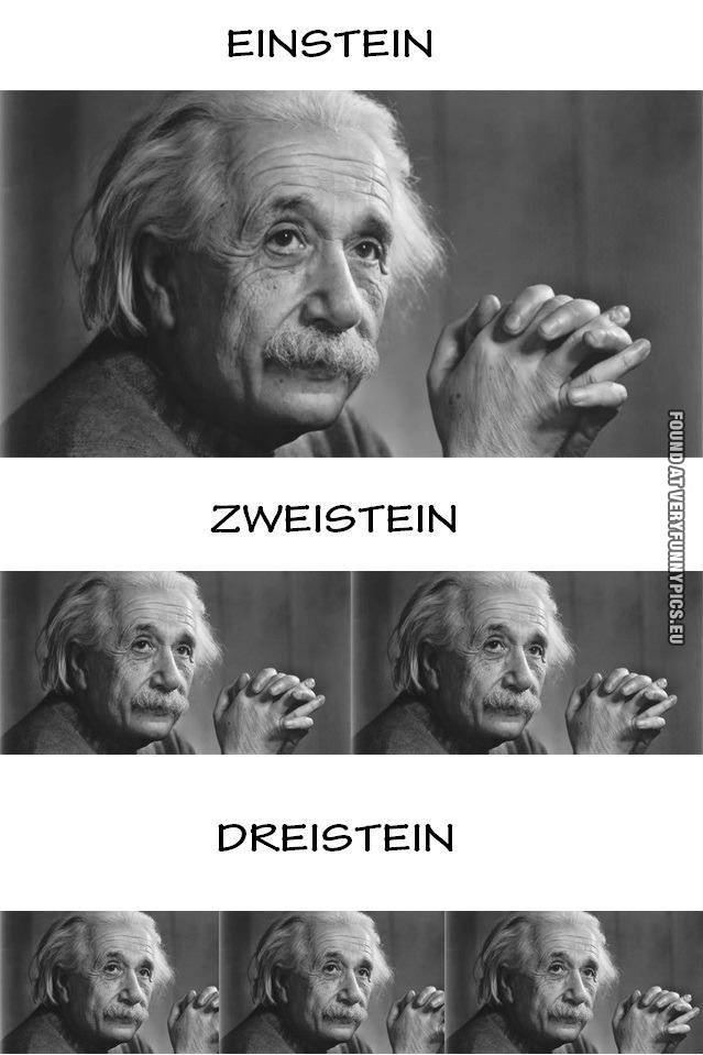 Funny Pictures - Einstein VS Zweistein VS Dreistein