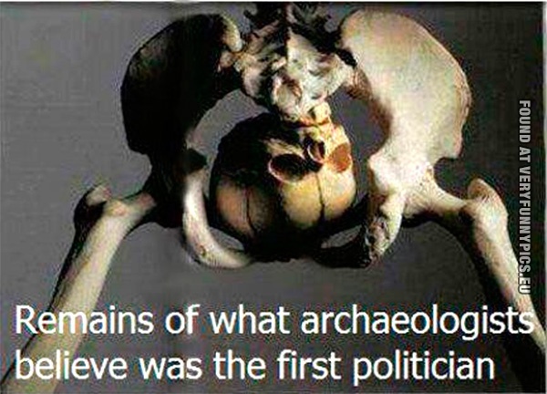 Funny Pictures - Remains of what archaeologists believe was the first politician