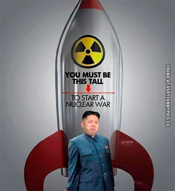Funny Pictures - You must be this tall to start a nuclear war