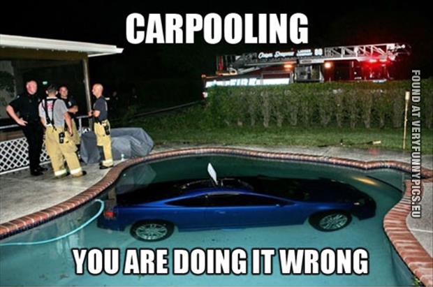 Funny Picture - Carpooling - You are doing it wrong