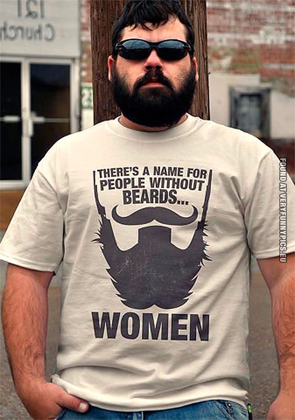 Funny Picture - There's a name for people without beards - Women