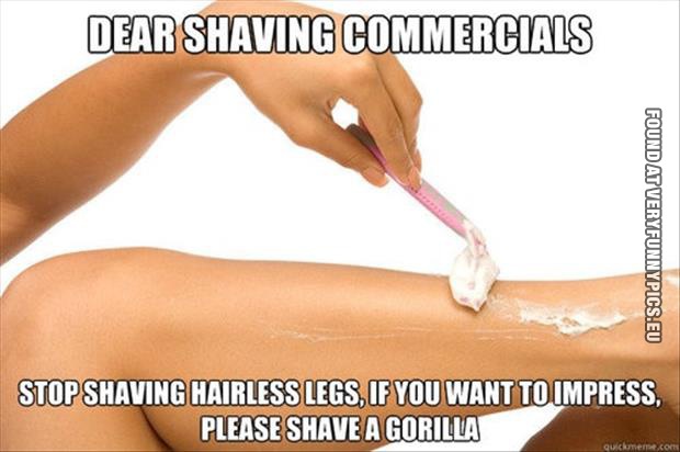 Funny Pictures - Dear shaving commercials