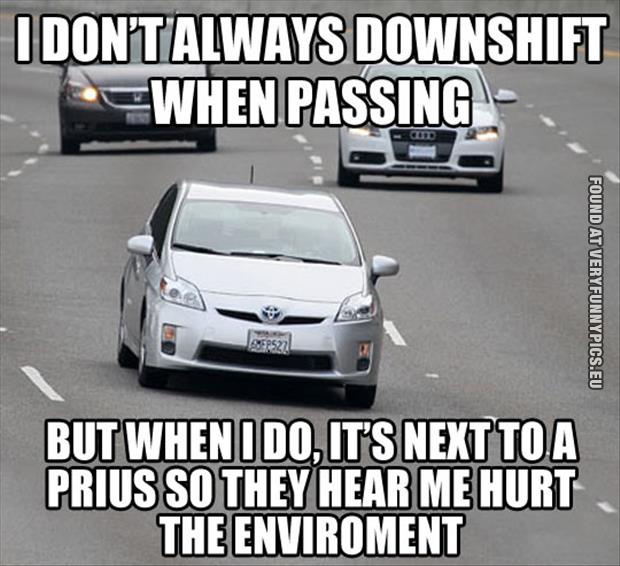 funny picture i dont always shift down