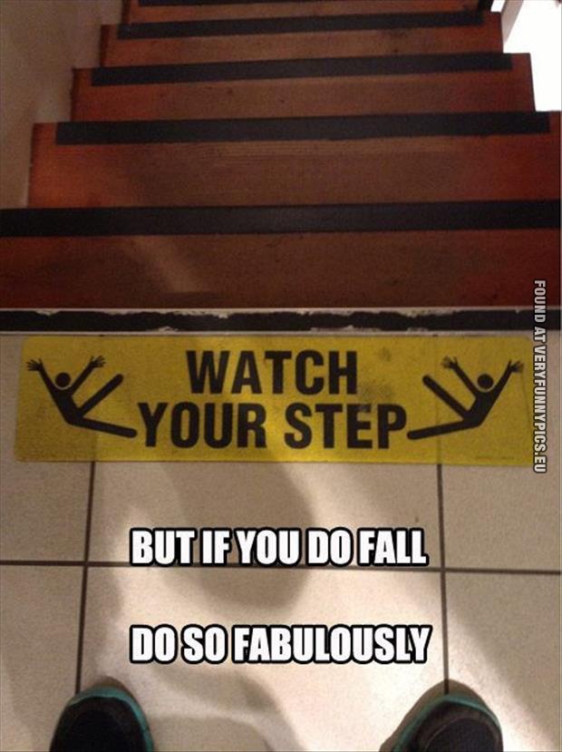 funny pics watch your step