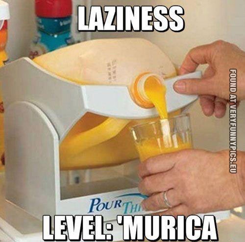 funny picture laziness level murica