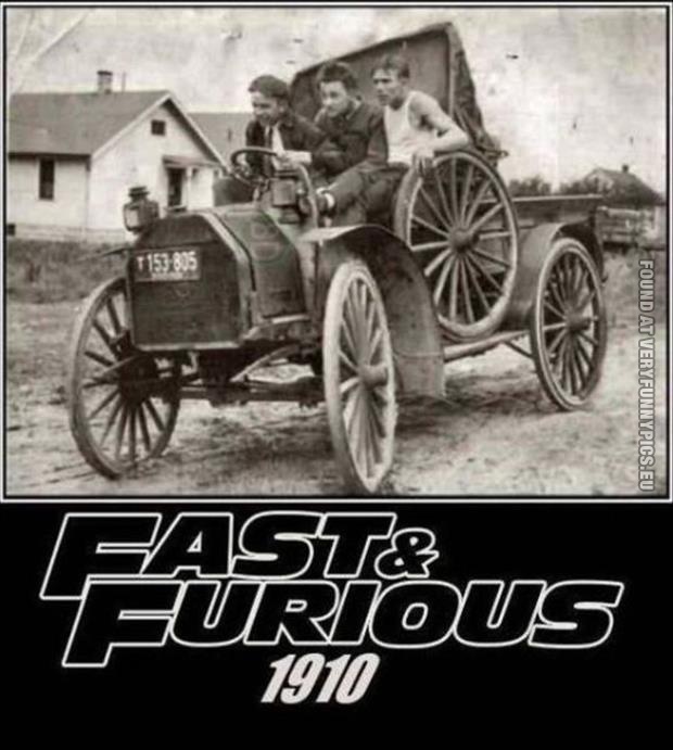 funny pics fast and furious 1910