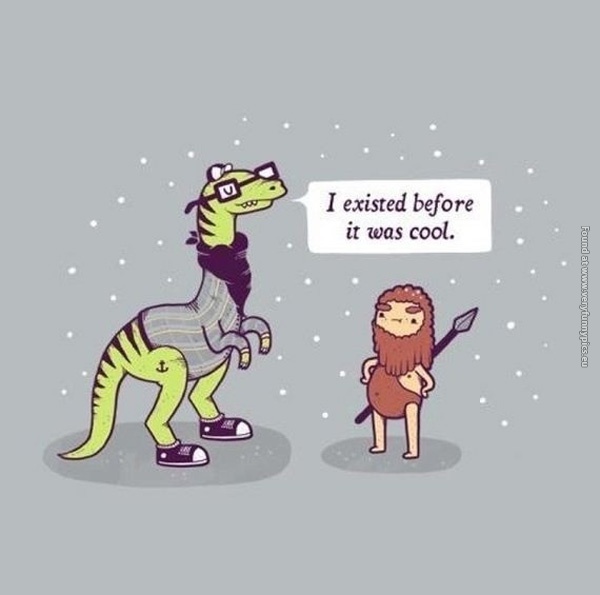 funny-pics-hipster-dinosaur-existed-before-it-was-cool
