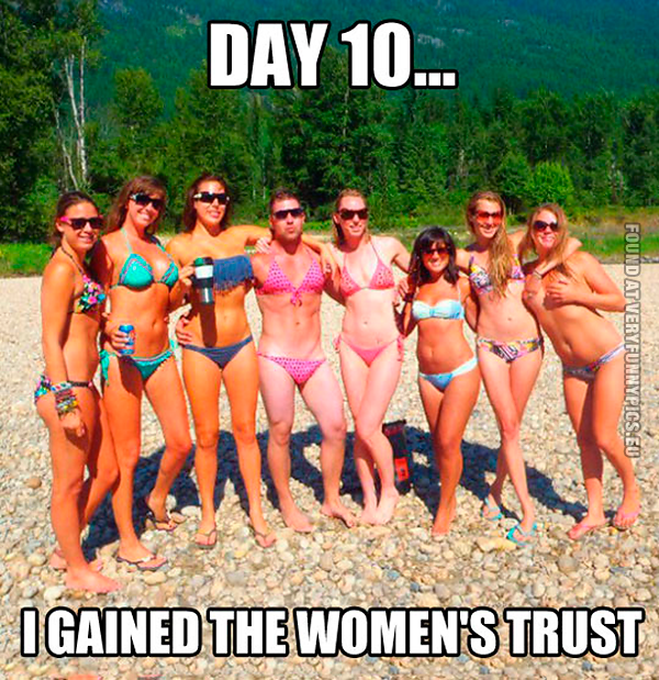 funny-pics-i-gained-the-womens-trust