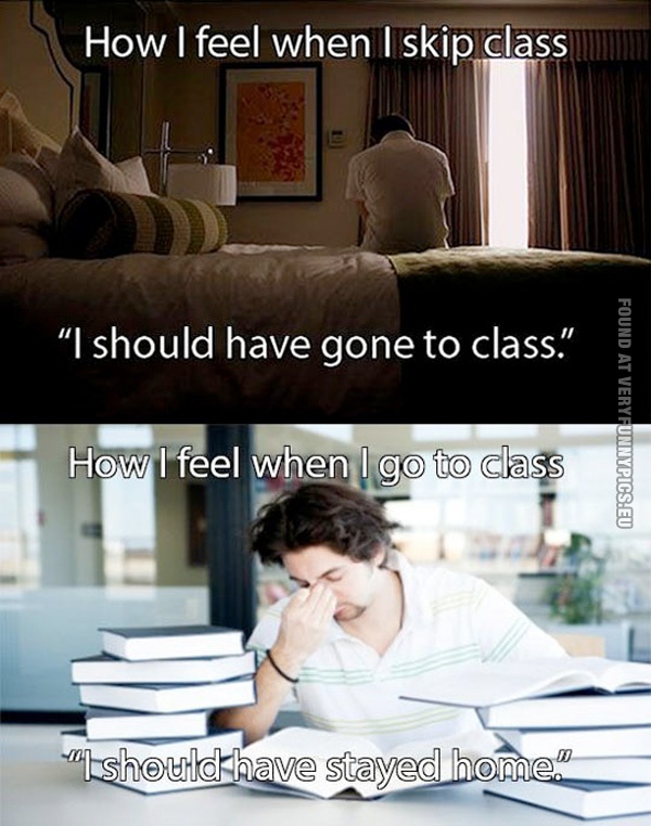 funny-pics-skipping-class-vs-staying-home