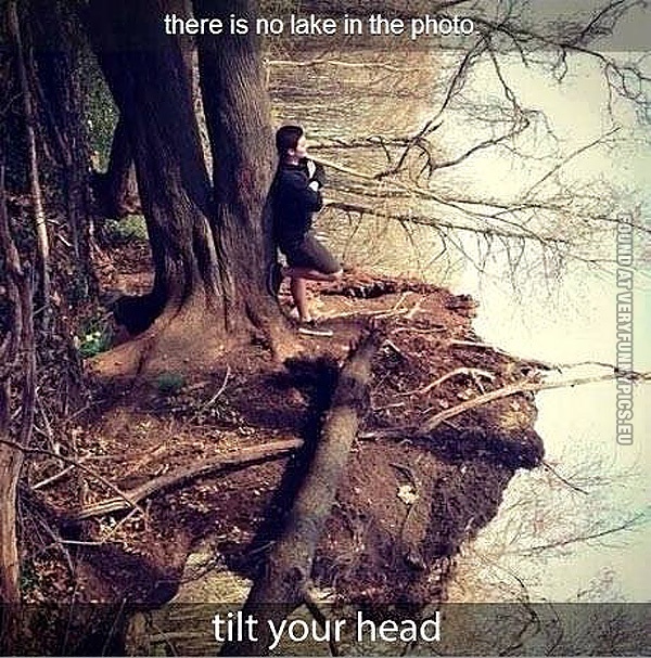 funny-pics-there-is-no-lake-tilt-your-head