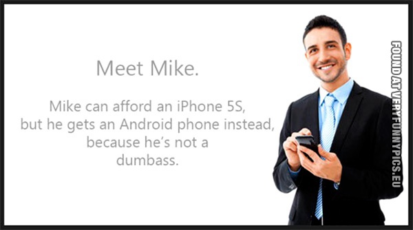funny-picture-meet-mike-can-afford-iphone-5