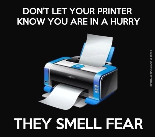 funny pics printers smell fear