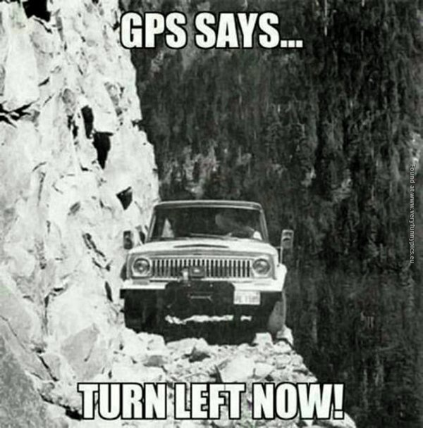 funny pics gps says turn left now
