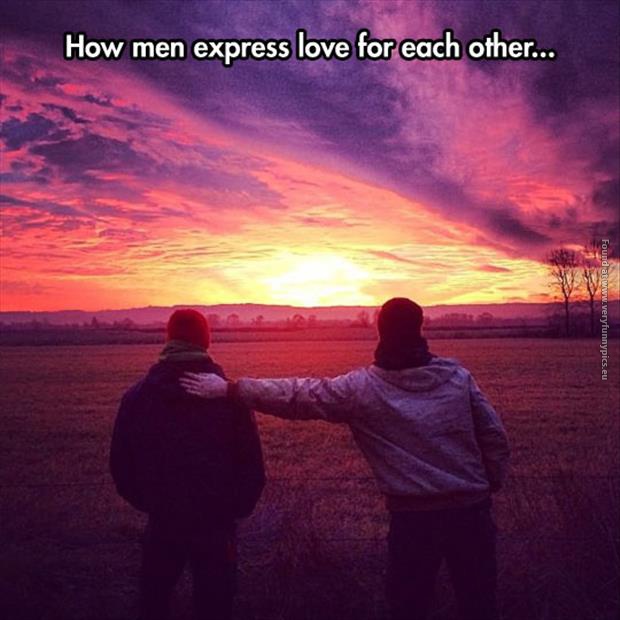funny pics men express love