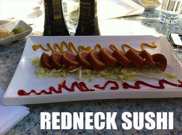funny pics redneck sushi