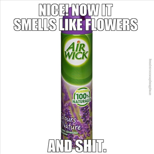 funny pics smells like flower and shit