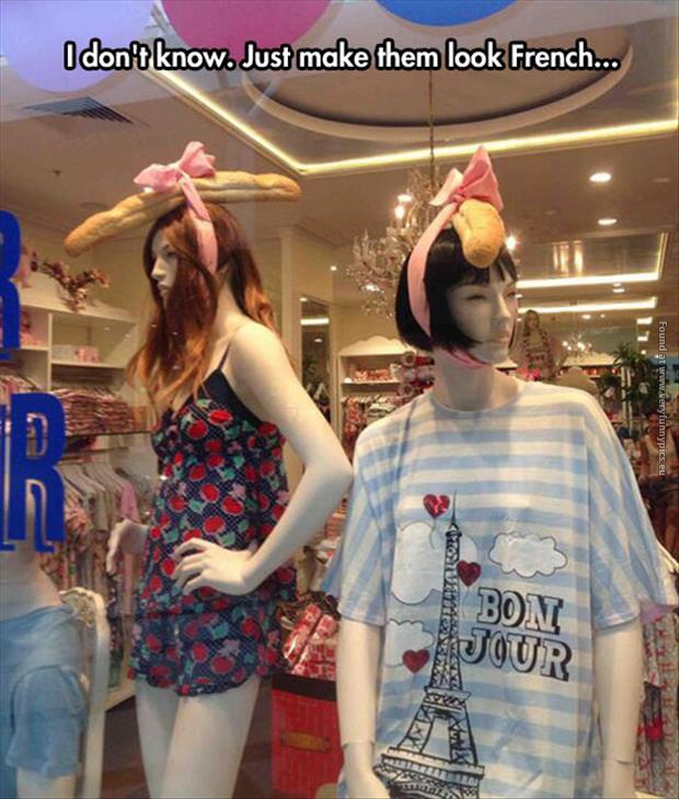 funny pictures how to make a manikin look french