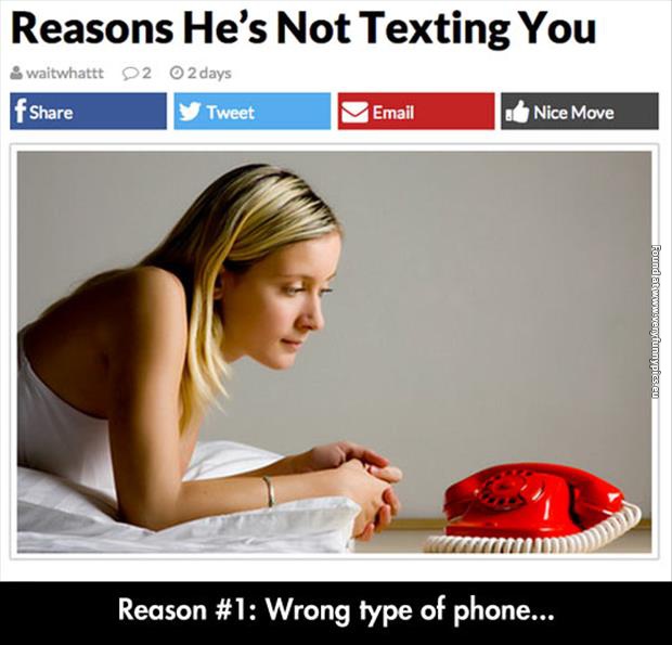funny pictures reasons hes not texting you