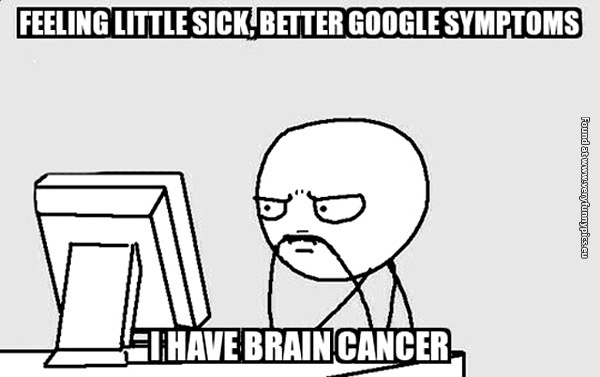 funny-pictures-feeling-sick-google-symptoms-brain-cancer