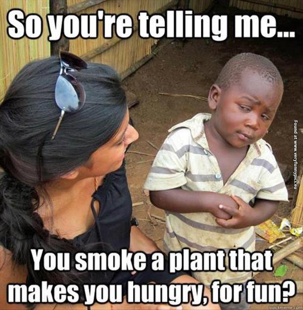 funny pitctures smoke a plant that makes you hungry