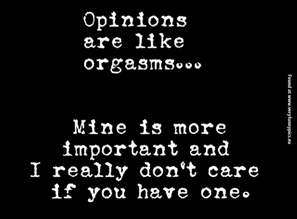 funny-pictures-opinions-are-like-orgasms