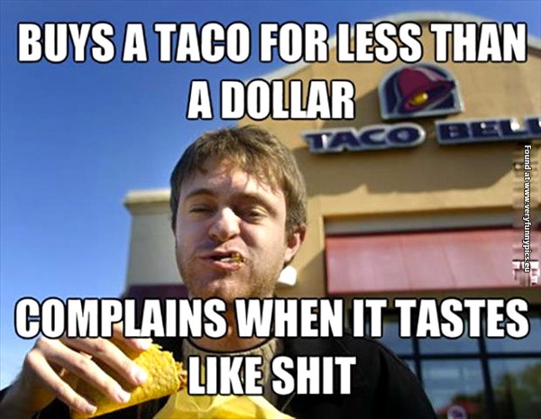 funny-pictures-complains-cheep-taco