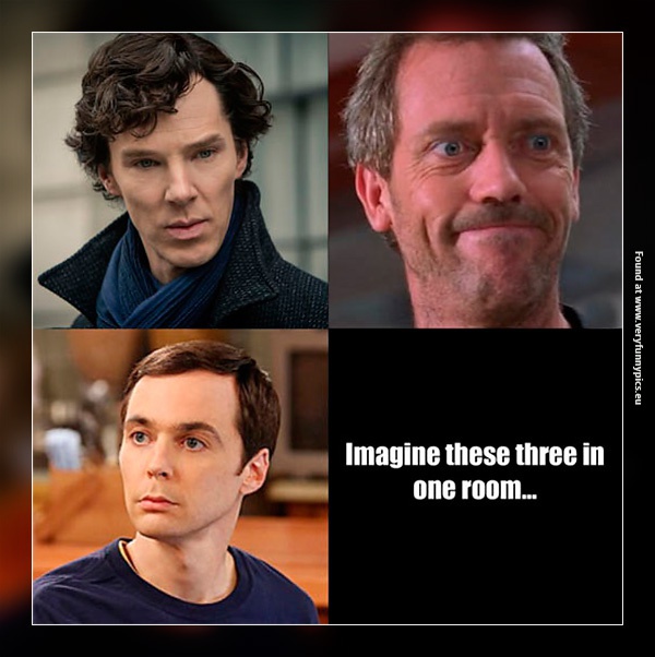 funny-pictures-sherlock-holmes-doctor-house-and-sheldon-cooper-in-the-same-room