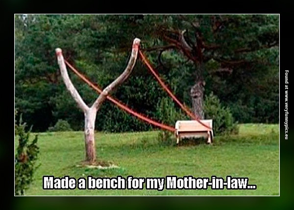 Slingshot bench for mother in law - Very Funny Pics