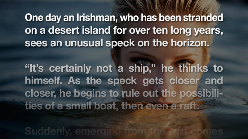 An irishman on a desert island