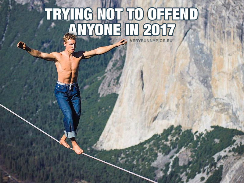 Man balancing on rope - Trying not to offend anybody 2017