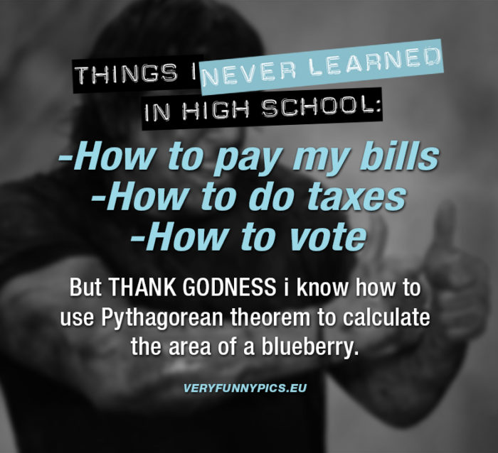 Things i never learned in high school