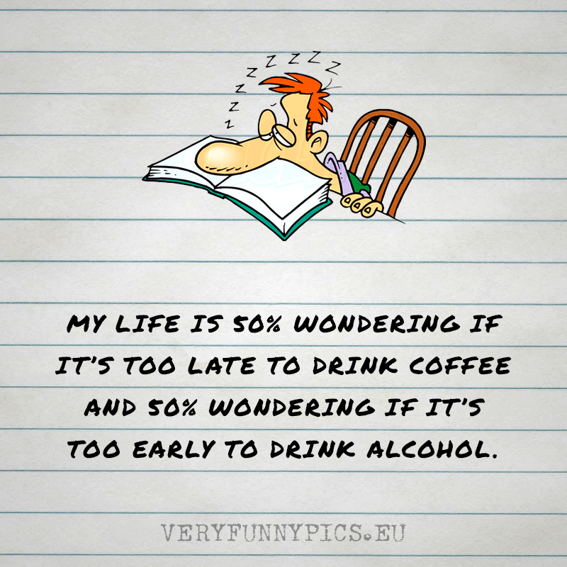 Funny quote about coffee and alcohol
